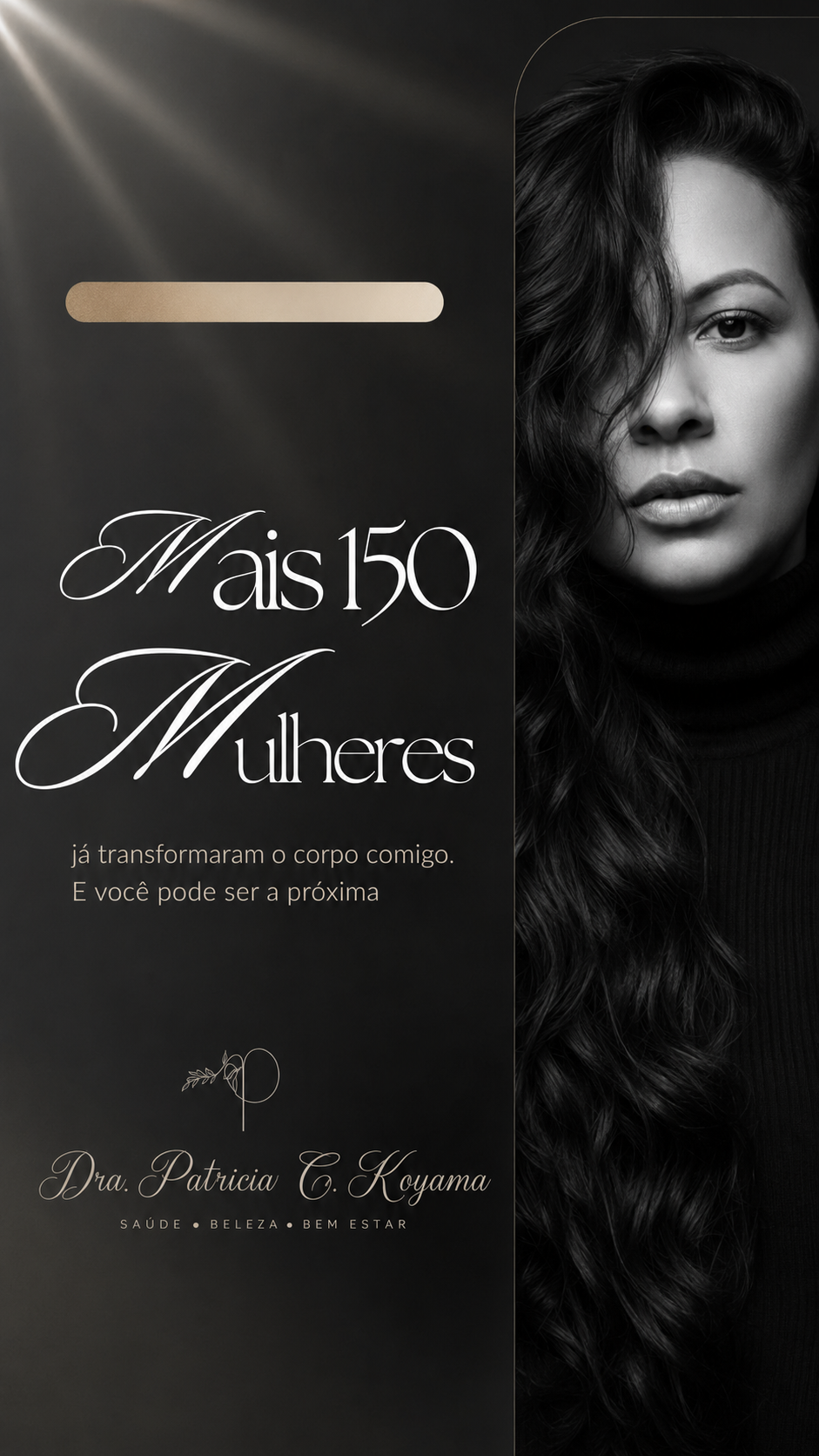 Mais de 150 mulheres já transformaram o corpo com a Dra. Patrícia